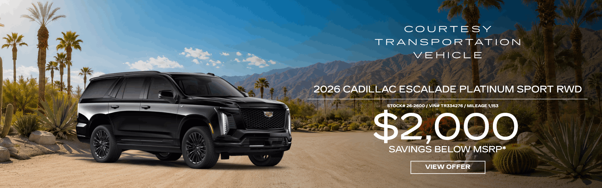 2026 Cadillac Escalade Platinum Sport RWD courtesy vehicle o